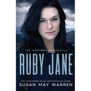 Ruby Jane: The Montana Marshalls - An Inspirational Romantic Suspense Family Ser